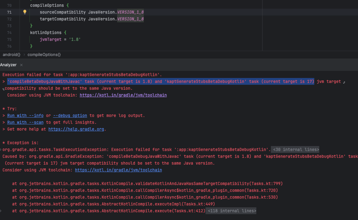 [Android Studio]  ‘compileBetaDebugJavaWithJavac’ task (current target is 1.8) and ‘kaptGenerateStubsBetaDebugKotlin’ task (current target is 17)