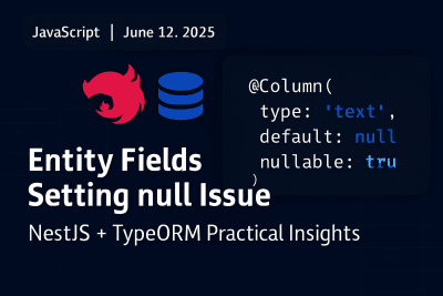 [nestjs/typeorm] entity 字段置 null 出错的问题