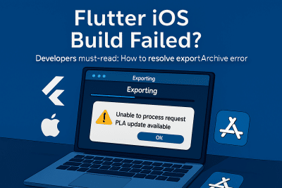 [flutter/ios] exportArchive Unable to process request – PLA Update available